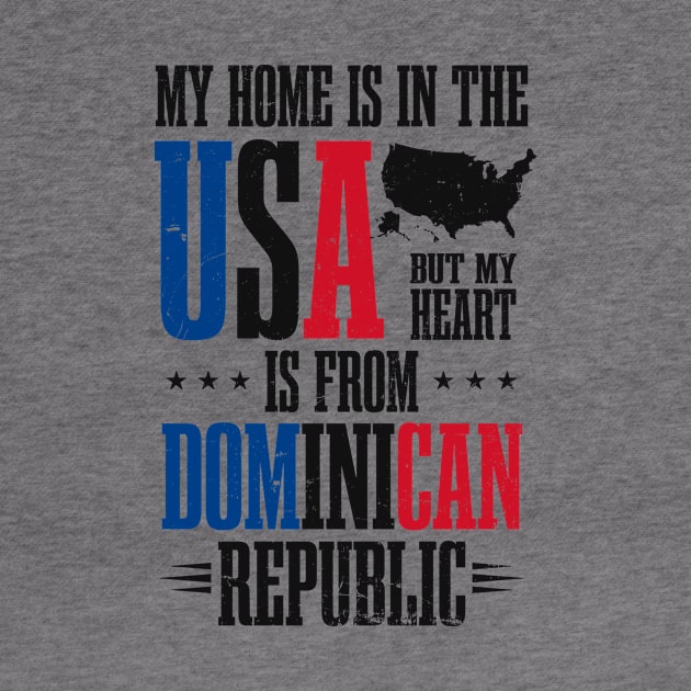 Dominican Republic Shirt | Home In USA Heart From by Gawkclothing